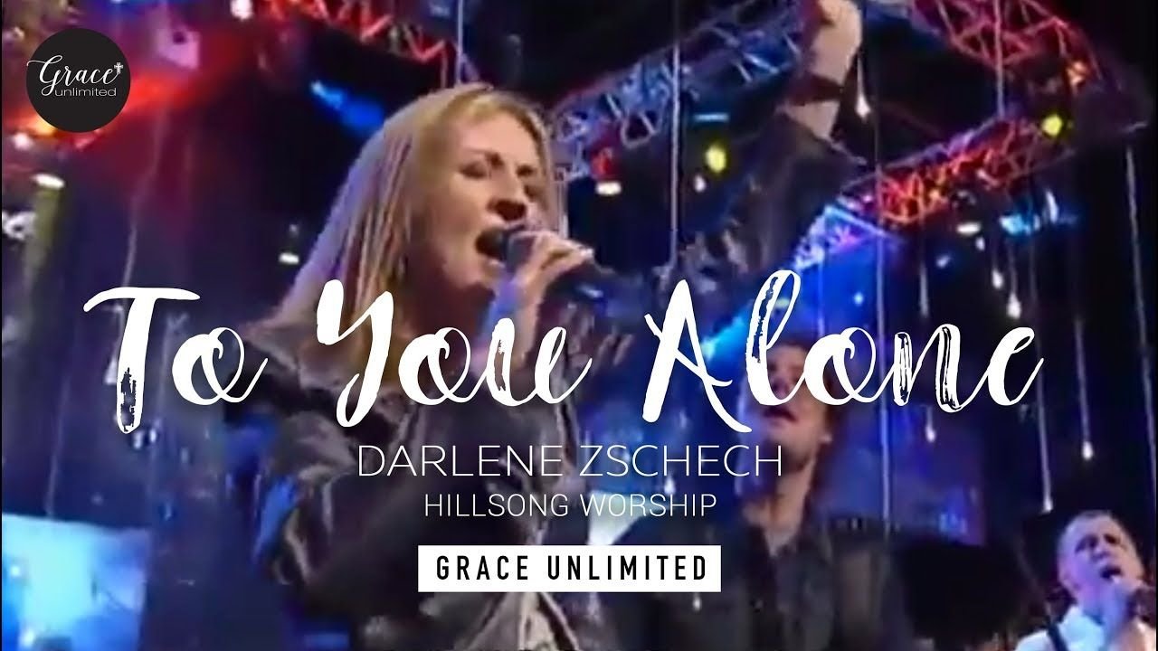 To You Alone - Hillsong